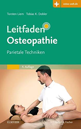 Leitfaden Osteopathie: Parietale Techniken - Mit Zugang zur Medizinwelt